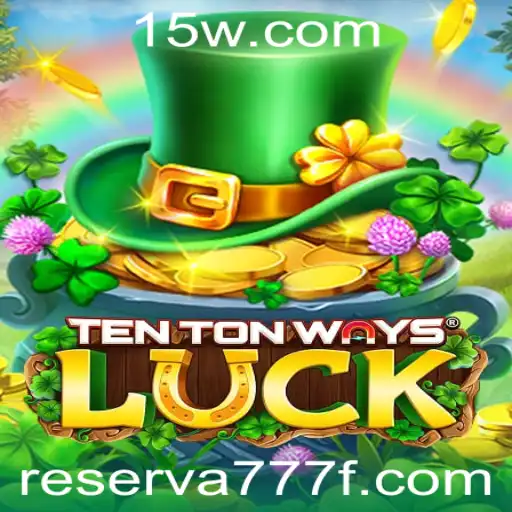 Descubra o Mundo Fascinante de TenTonWaysLuck: Um Jogo de Estratégia com Um Toque de Sorte
